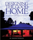 Image for Designing the Good Home