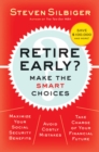 Image for Retire Early?  Make the SMART Choices