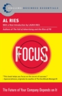Image for Focus : The Future of Your Company Depends on It