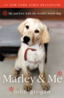 Image for Marley &amp; Me : Life and Love with the World&#39;s Worst Dog