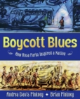 Image for Boycott Blues : How Rosa Parks Inspired a Nation