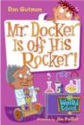 Image for My Weird School #10: Mr. Docker Is off His Rocker!