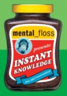 Image for mental floss presents Instant Knowledge (Collins Gem)