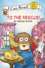 Image for Little Critter: To the Rescue!