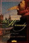 Image for The Remedy : A Novel