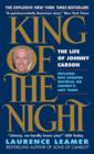 Image for King of the Night : The Life of Johnny Carson