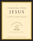Image for Learning From Jesus : A Spiritual Formation Guide