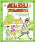 Image for Amelia Bedelia Under Construction