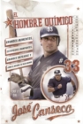 Image for El Hombre Quimico : Grandes Momentos, Esteroides Rampantes, Grandes Bateadas y Como el Beisbol se Hizo Grande
