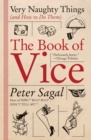 Image for The book of vice  : very naughty things (and how to do them)