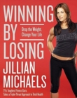Image for Winning by losing  : drop the weight, change your life