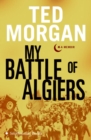 Image for My Battle of Algiers : A Memoir