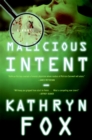 Image for Malicious Intent : A Novel