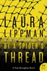 Image for By a Spider&#39;s Thread : A Tess Monaghan Novel