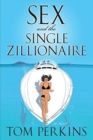 Image for Sex and the single zillionaire  : a novel