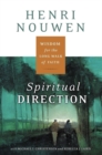 Image for Spiritual Direction : Wisdom for the Long Walk of Faith