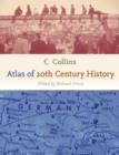 Image for Collins Atlas of 20th Century History