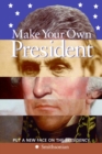 Image for Make Your Own President