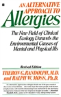 Image for An Alternative Approach to Allergies : The New Field on Clinical Ecology Unravels the Environmental Causes of Mental and Physical Ills