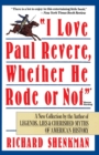 Image for I Love Paul Revere, Whether He Rode or Not