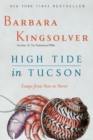 Image for High Tide in Tucson: Essays from Now or Never