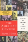Image for The American Century : Varieties of Culture in Modern Times