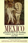 Image for Mexico  : biography of power