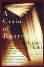 Image for A Grain of Poetry : How to Read Contemporary Poems and Make Them A Part of Your Life
