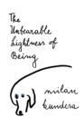 Image for The Unbearable Lightness of Being