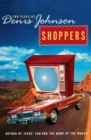Image for Shoppers : Two Plays by Denis Johnson