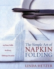 Image for The Simple Art of Napkin Folding