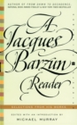 Image for A Jacques Barzun Reader : A Selection From His Works