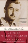 Image for One Matchless Time : A Life Of William Faulkner