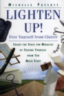 Image for Lighten Up Free Yourself From Clutter