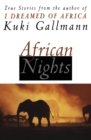 Image for African Nights : True Stories from the Author of I Dreamed of Africa