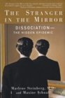 Image for The stranger in the mirror  : dissociation