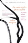 Image for The Making of a Philosopher : My Journey Through Twentieth-Century Philosophy