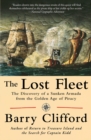 Image for The Lost Fleet The Discovery of a Sunken Armada from the Golden Age of Piracy