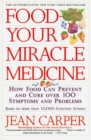 Image for Food--Your Miracle Medicine