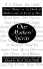 Image for Our Mothers&#39; Spirits