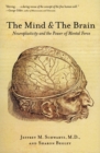 Image for The mind and the brain  : neuroplasticity and the power of mental force