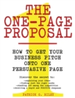 Image for The One Page Proposal How To Get Your Business Pitch Onto One Persuasive Page