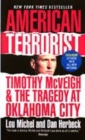 Image for American terrorist  : Timothy McVeigh &amp; the tragedy at Oklahoma City