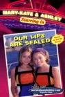 Image for Mary-Kate &amp; Ashley Starring In #1: Our Lips Are Sealed