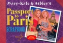 Image for Mary-Kate &amp; Ashley&#39;s Passport to Paris Scrapbook