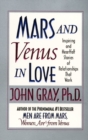 Image for Mars And Venus In Love : Inspiring and Heartfelt Stories of Relationships that Work