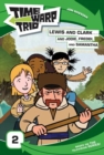 Image for Time Warp Trio: Lewis and Clark...and Jodie, Freddi, and Samantha