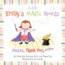 Image for Emily&#39;s Magic Words : Please, Thank You, and More