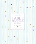 Image for Emily Post&#39;s Table Manners for Kids