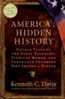 Image for America&#39;s Hidden History : Untold Tales of the First Pilgrims, Fighting Women, and Forgotten Founders Who Shaped a Nation